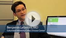 Screening Tests for Celiac Disease - Columbia University